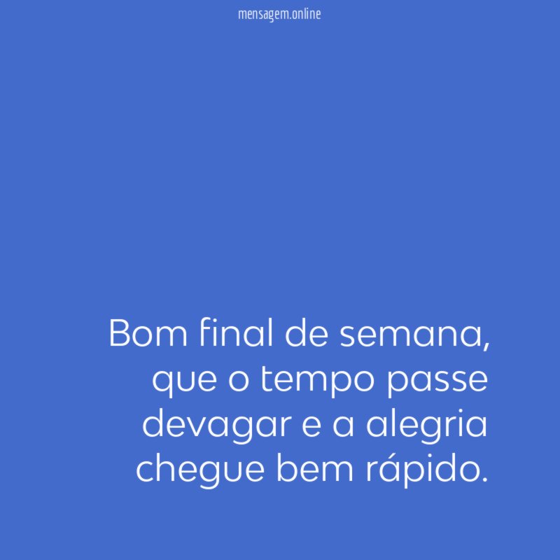 Bom final de semana