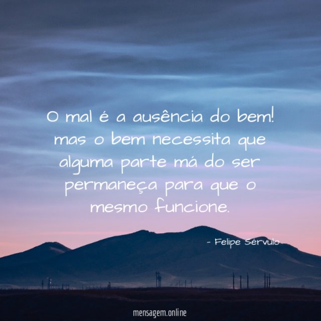O mal é a ausência do bem