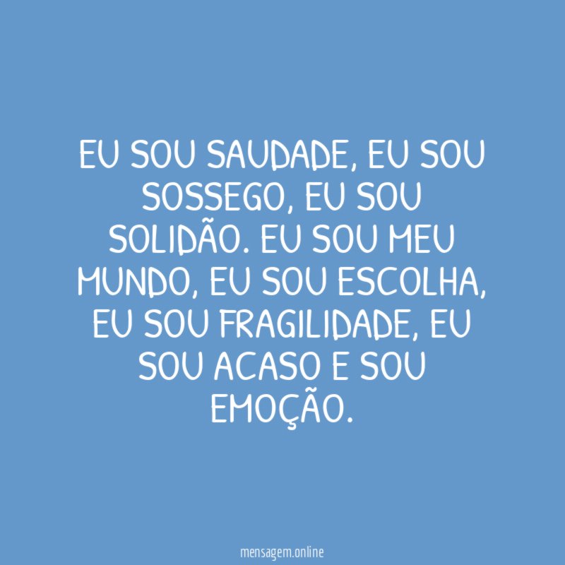 Eu sou saudade