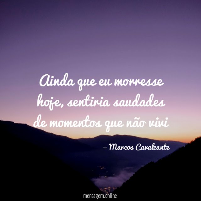 Ainda que eu morresse hoje