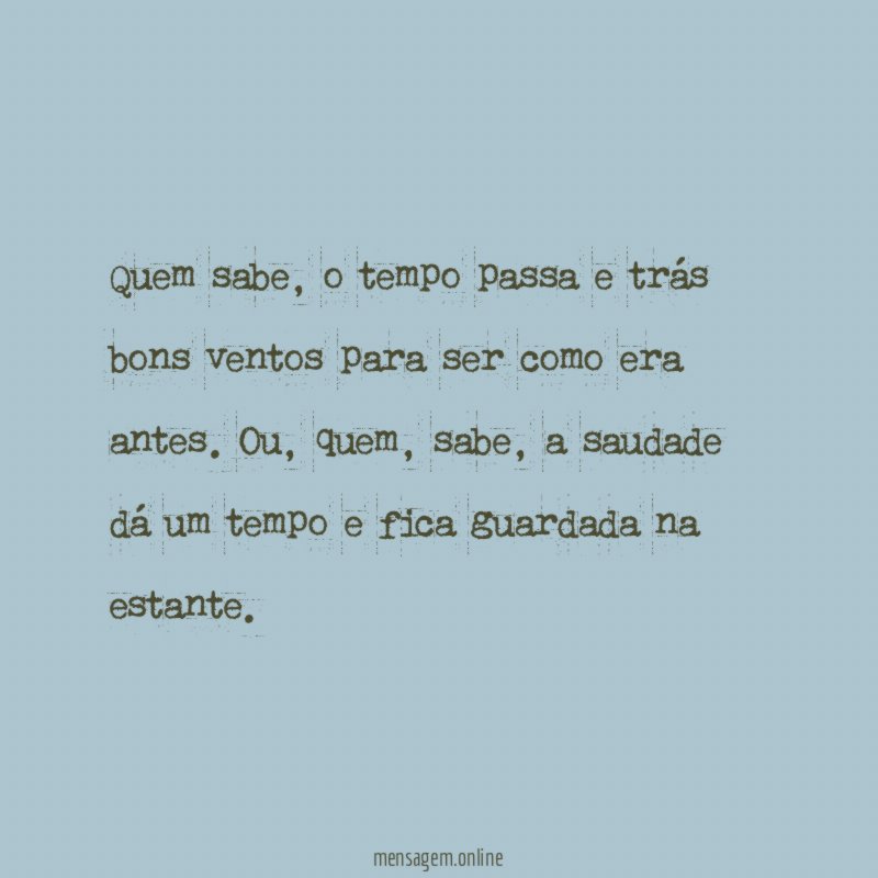 Quem sabe