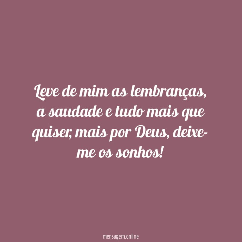 Leve de mim as lembranças
