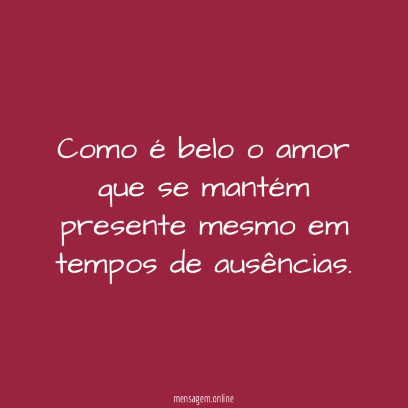 Como é belo o amor que se mantém