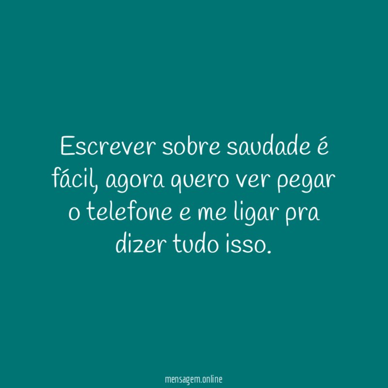Escrever sobre saudade é fácil