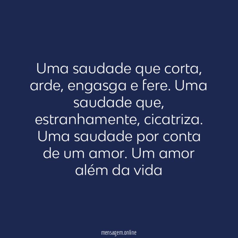 Uma saudade que corta