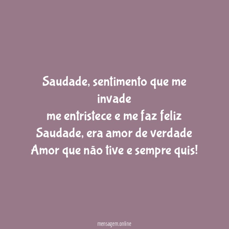 Saudade, sentimento que me invade