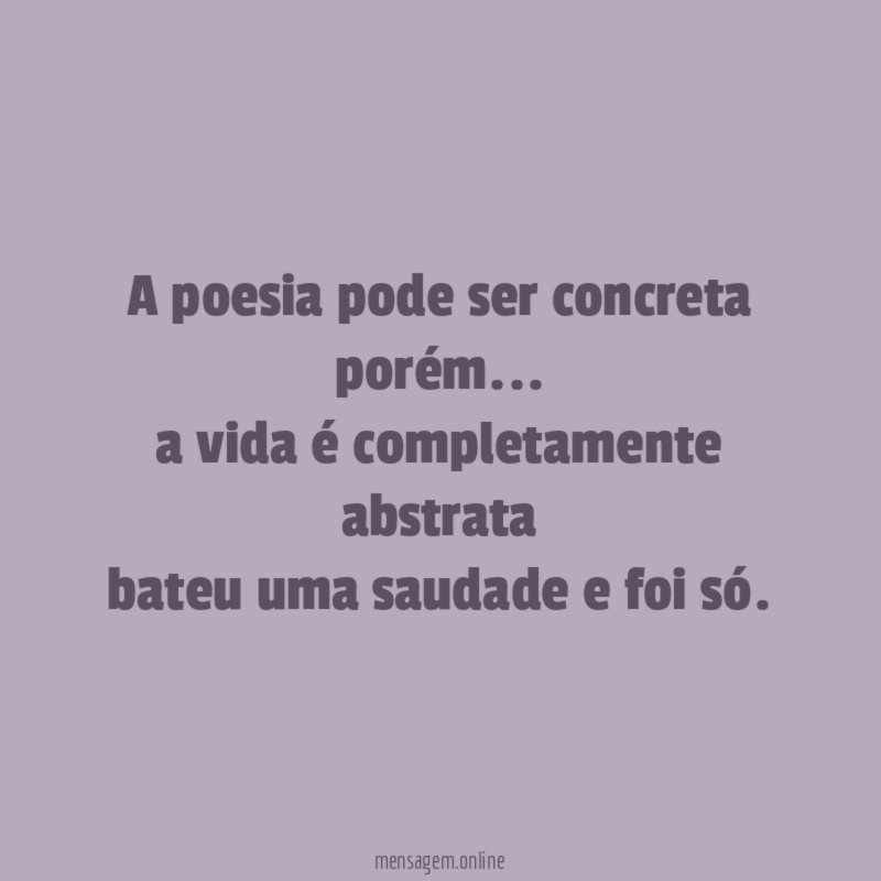 A poesia pode ser concreta porém