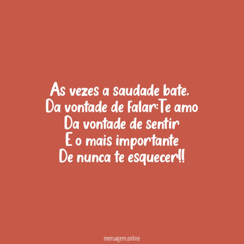 As vezes a saudade bate