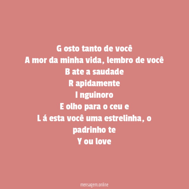 G osto tanto de você A mor da minha vida