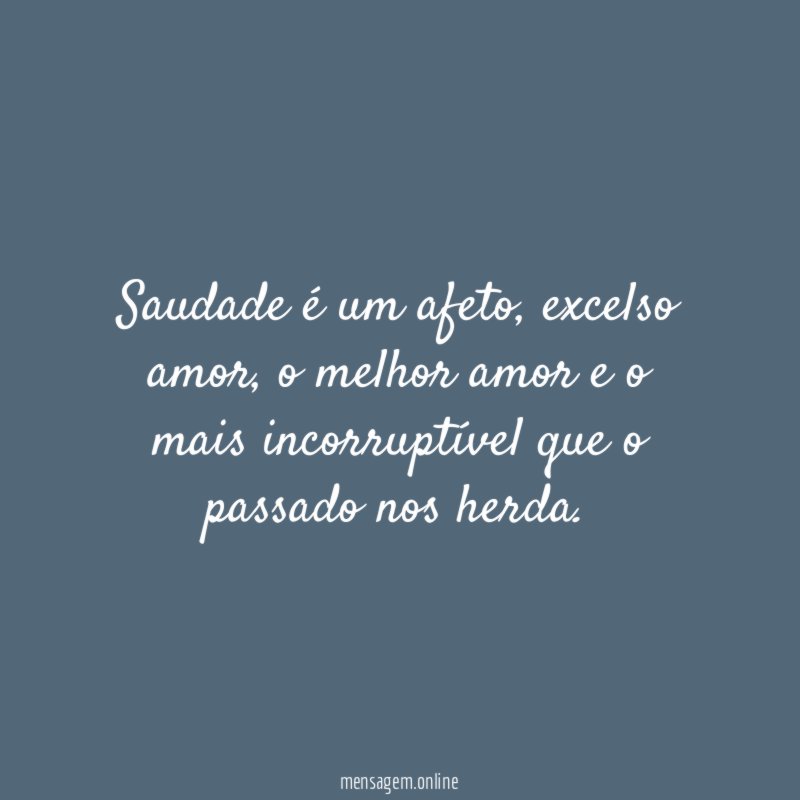 Saudade é um afeto