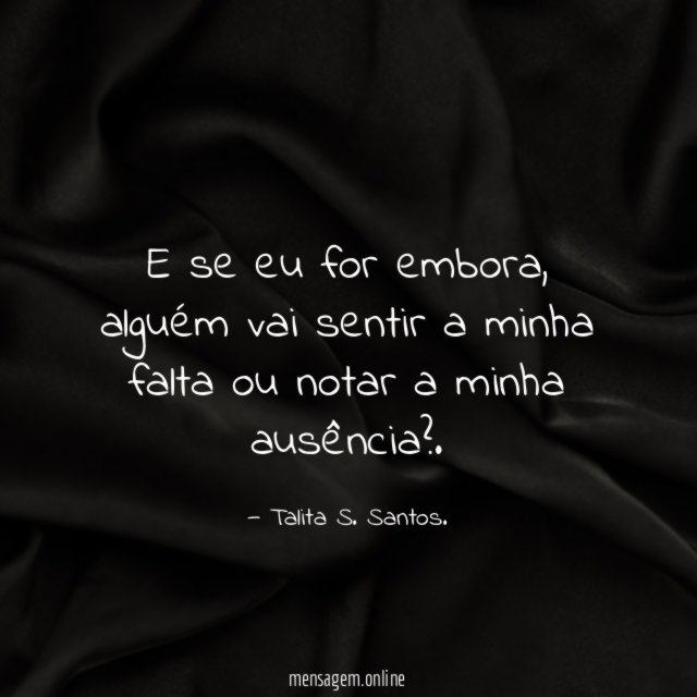 E se eu for embora