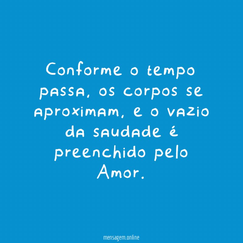 Conforme o tempo passa