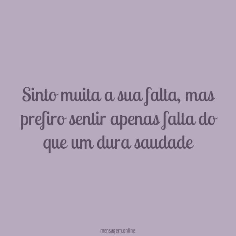Sinto muita a sua falta