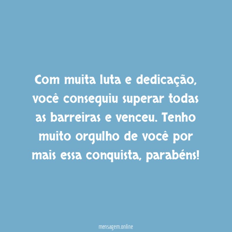Com muita luta e dedicação
