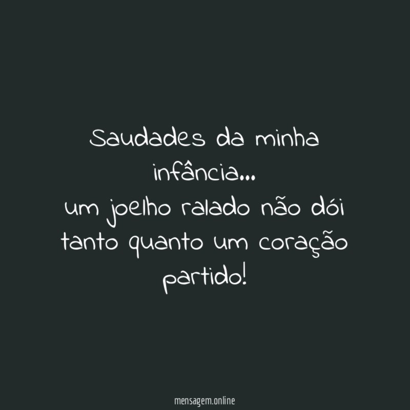 Saudades da minha infância