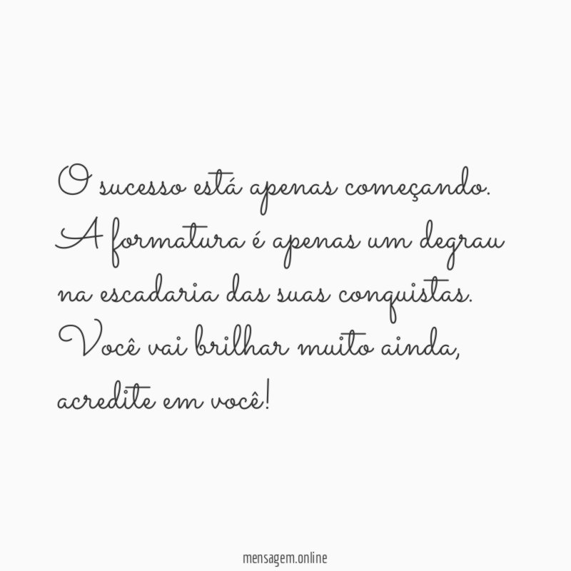 O sucesso está apenas começando