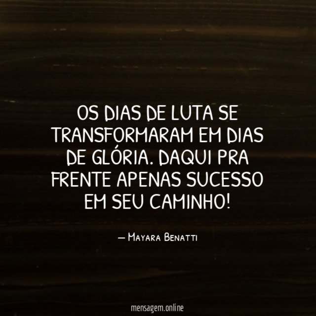 Os dias de luta se transformaram em dias de glória