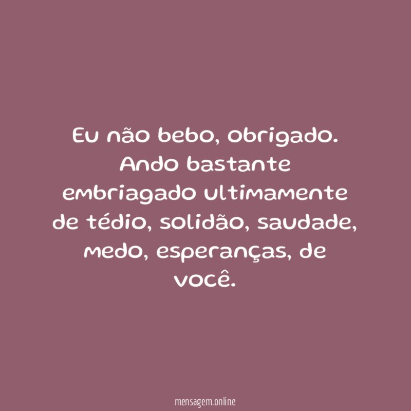 Eu não bebo