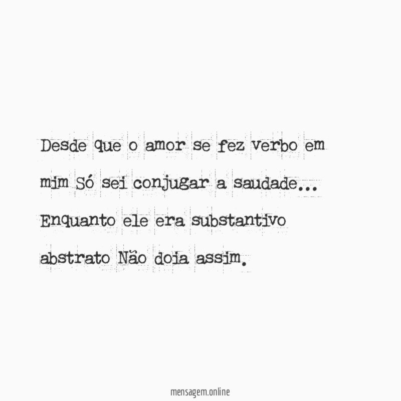 Desde que o amor se fez verbo em