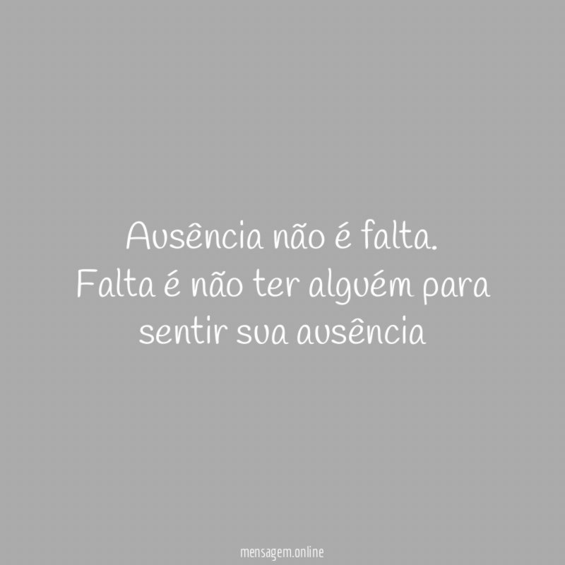 Ausência não é falta