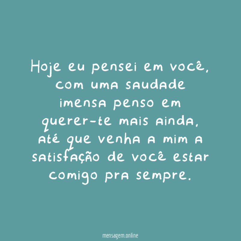 Hoje eu pensei em você