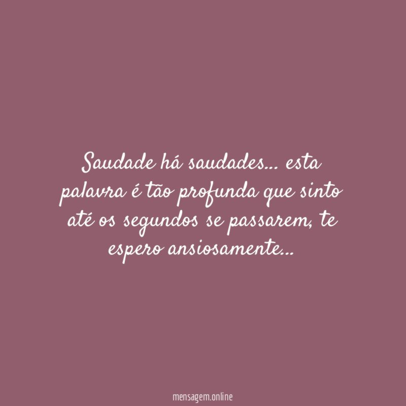 Saudade há saudades