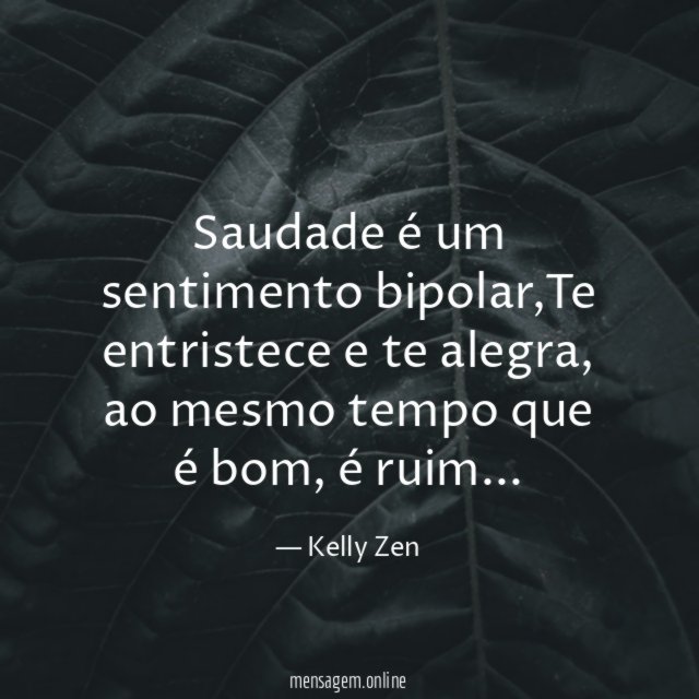 saudade é um sentimento bipolar