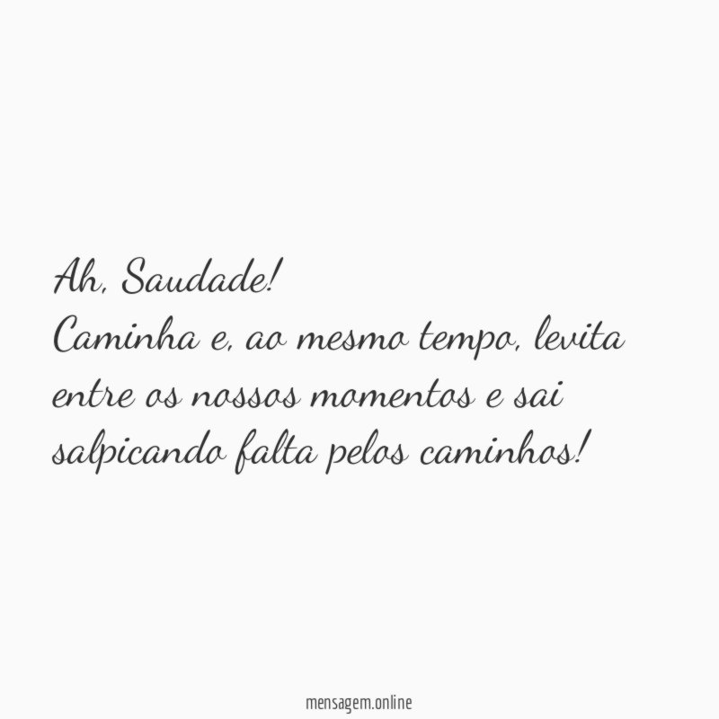 Ah, Saudade!