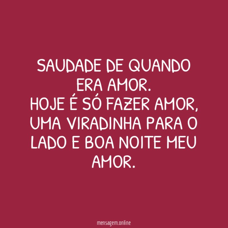 Saudade de quando era amor