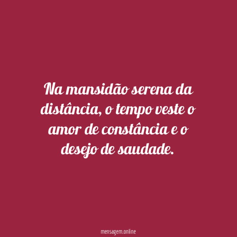 Na mansidão serena da distância