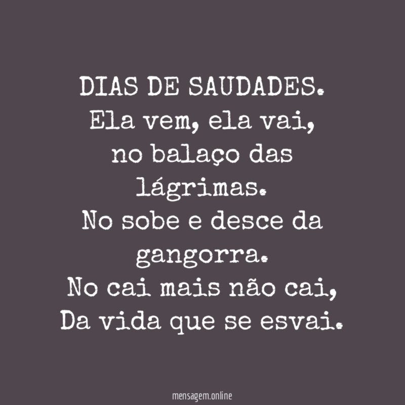 DIAS DE SAUDADES
