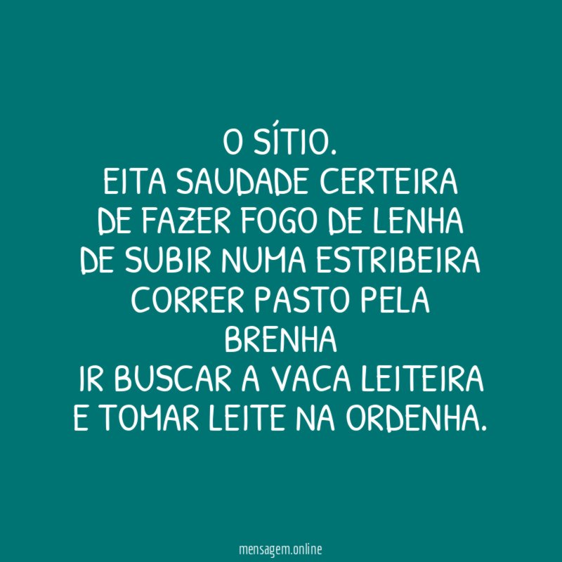 O sítio.