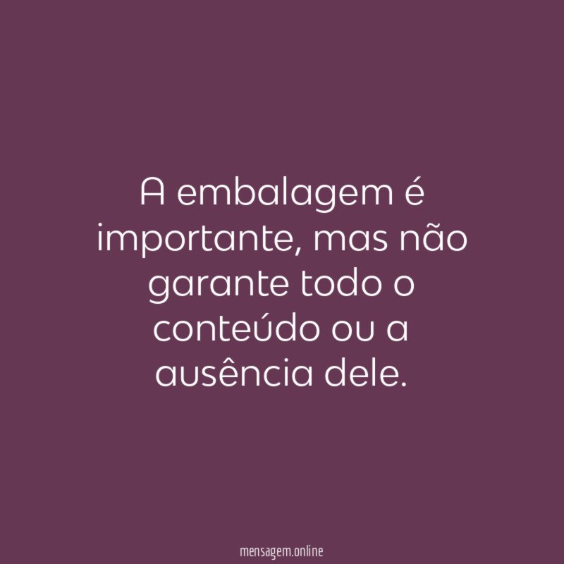 A embalagem é importante