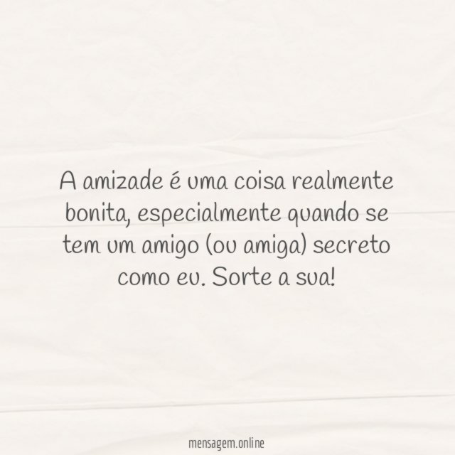 A amizade é uma coisa realmente bonita