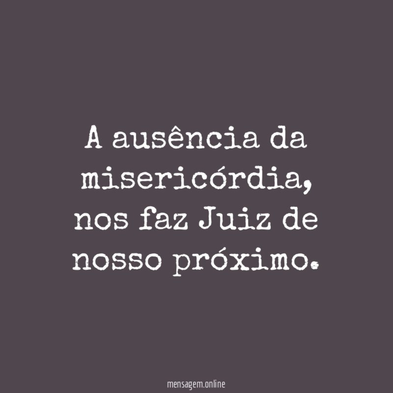 A ausência da misericórdia