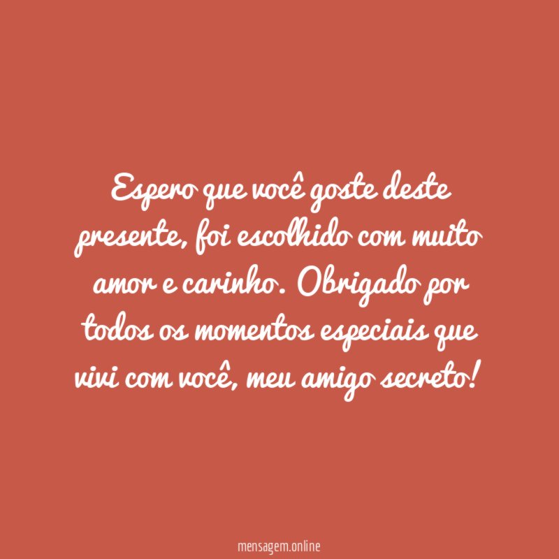 Espero que você goste deste presente