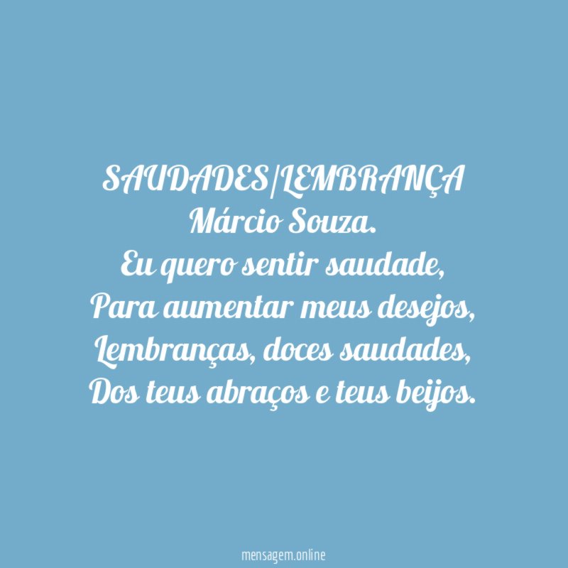 SAUDADES/LEMBRANÇA Márcio Souza