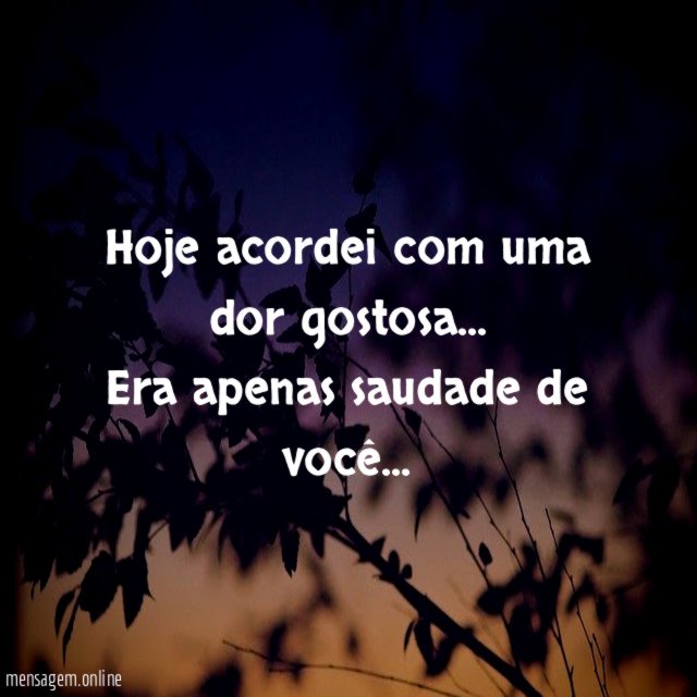 Hoje acordei com uma dor gostosa