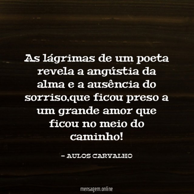 As lágrimas de um poeta revela a angústia