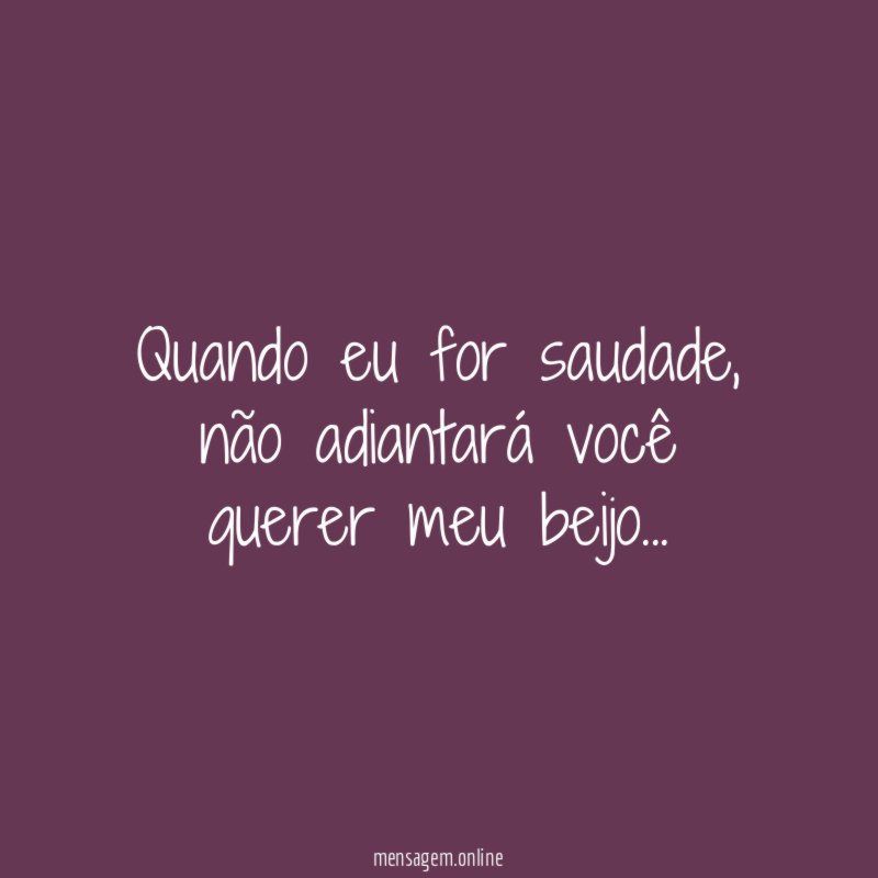 Quando eu for saudade