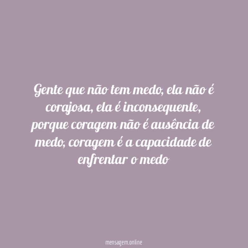 Gente que não tem medo