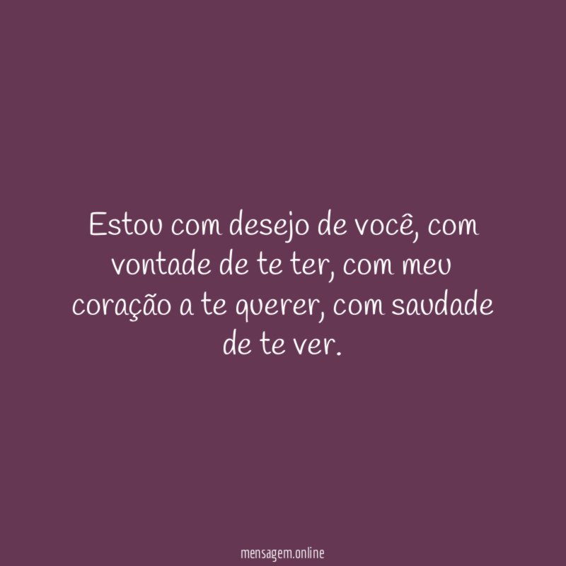 Estou com desejo de você