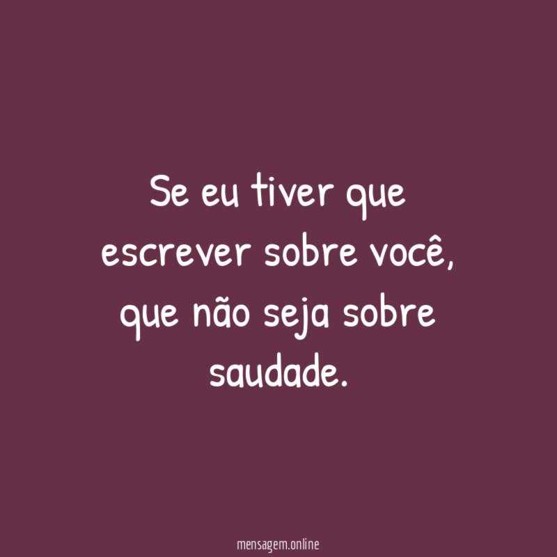 Se eu tiver que escrever sobre você