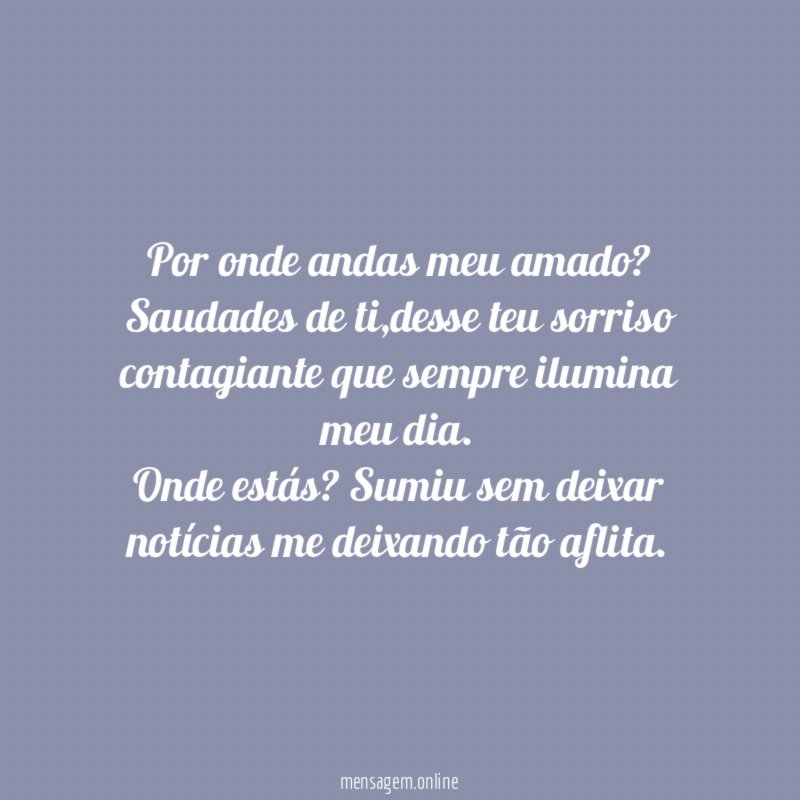 Por onde andas meu amado