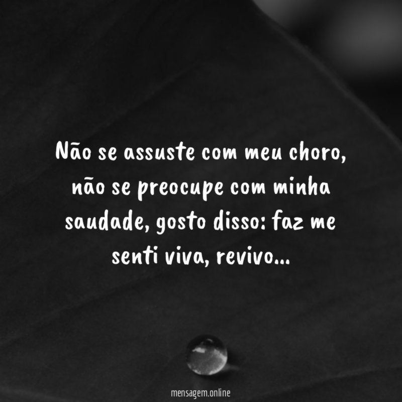 Não se assuste com meu choro
