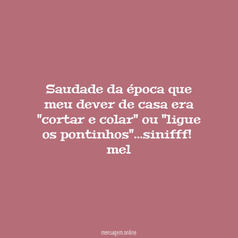 Saudade da época que meu dever de casa era "cortar e colar" ou "ligue os pontinhos"…sinifff!