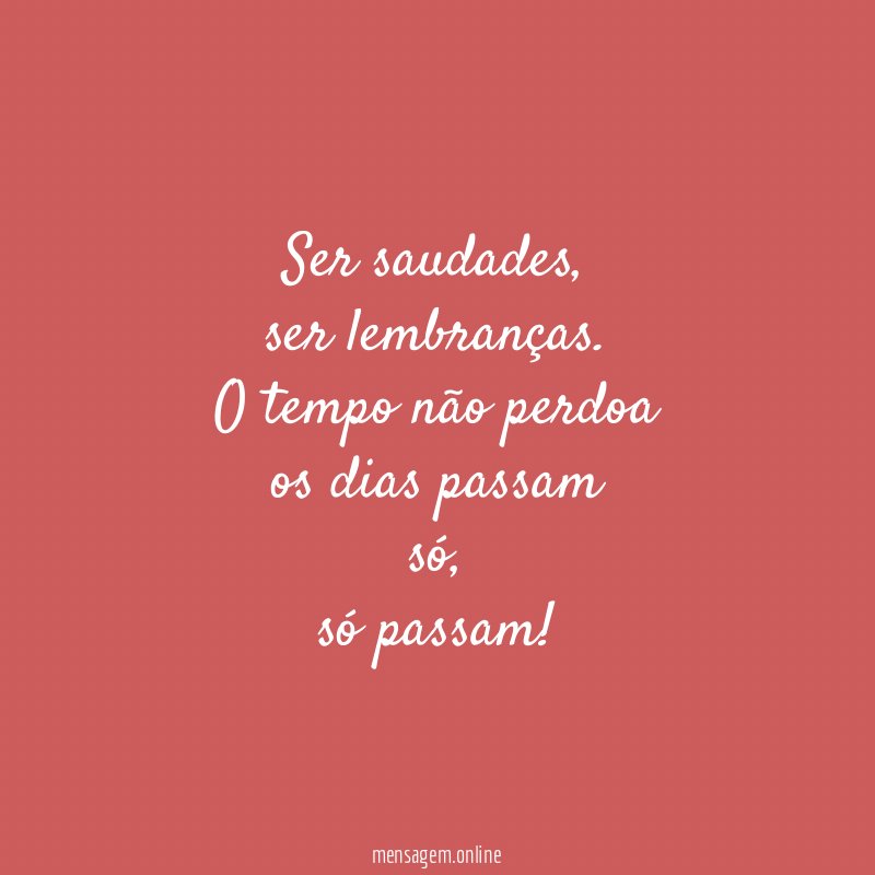 ser saudades