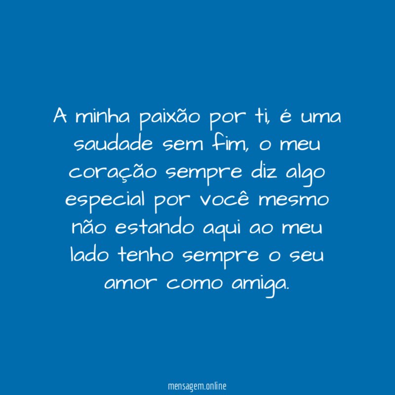 A minha paixão por ti
