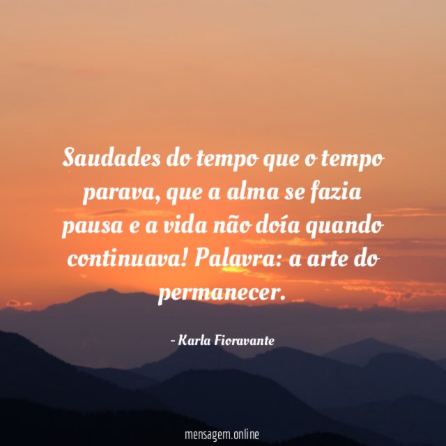 Saudades do tempo que o tempo parava