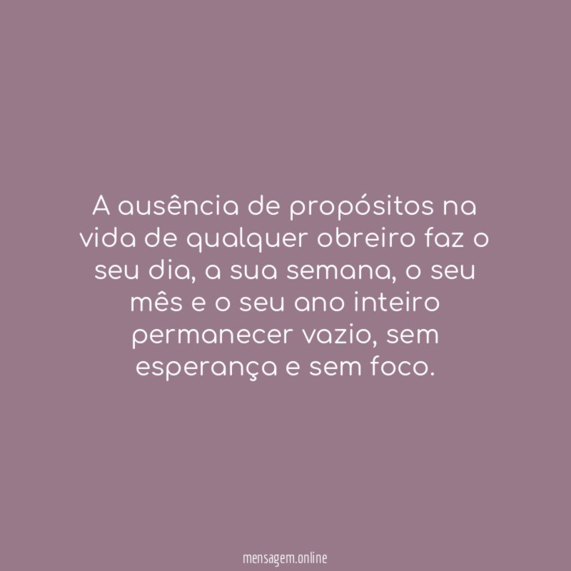 A ausência de propósitos na vida de qualquer